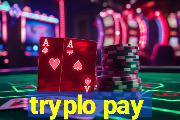 tryplo pay